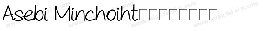 Asebi Minchoiht样品字体转换